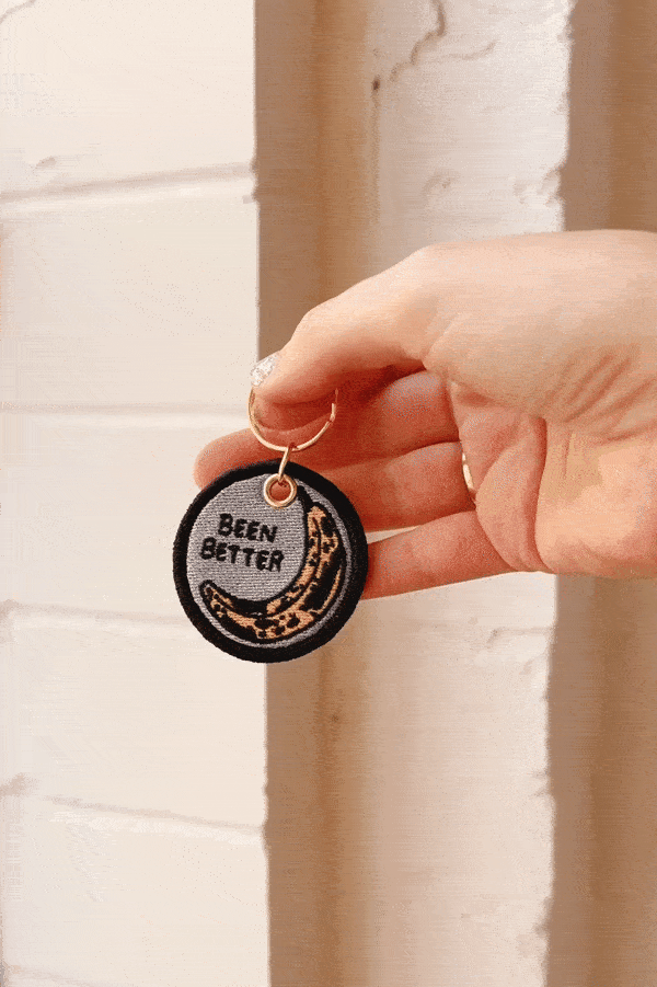 Been Better (Banana Bread) - Embroidered Keychain